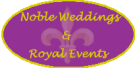 Noble Weddings and Royal Events